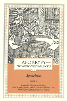 Apokryfy Nowego Testamentu Apostołowie tom II część 2