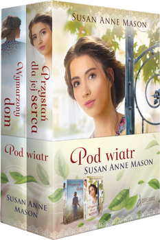 Pod wiatr: Pakiet: Przystań dla jej serca / Wymarzony dom - Susan Anne Mason - oprawa miękka