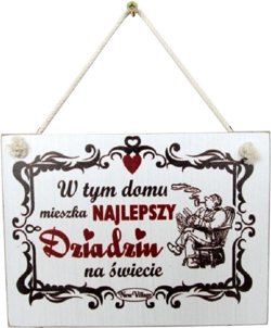 Tabliczka drewniana - W tym domu mieszka najlepszy Dziadziu na świecie
