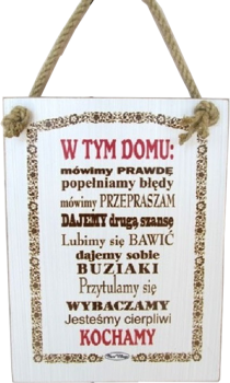 Tabliczka drewniana - W tym domu: mówimy prawdę, popełniamy błędy ...