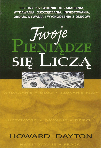 Twoje Pieniądze się liczą - Howard Dayton - oprawa miękka