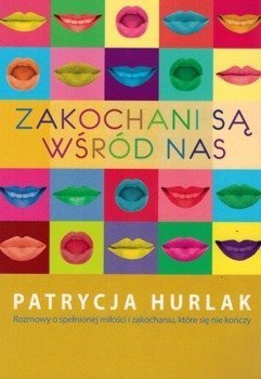 Zakochani są wśród nas - Patrycja Hurlak - oprawa miękka
