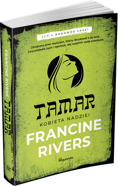 Tamar Kobieta nadziei cz.1 - Francine Rivers - powieść biblijna