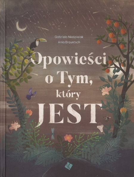 Opowieści o Tym, który JEST - historie biblijne w nowej odsłonie