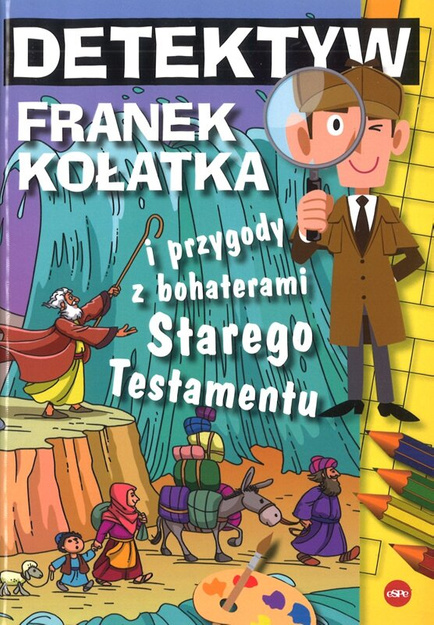 Detektyw Franek Kołatka i przygody z bohaterami Starego Testamentu - Michał Wilk