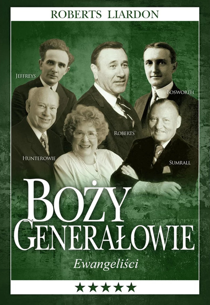 Boży generałowie. Ewangeliści - Roberts Liardon - oprawa miękka