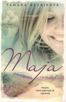 Maja - historia, która się wydarzyła - Tamara Reznikova - oprawa miękka