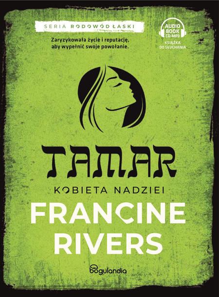 Tamar Kobieta nadziei cz.1 - Francine Rivers - Audiobook ONLINE