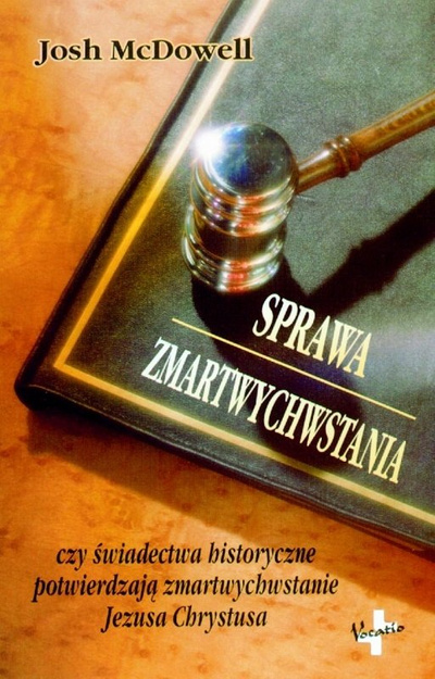 Sprawa zmartwychwstania - Josh McDowell - oprawa miękka