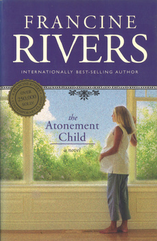 The Atonement Child - Francine Rivers