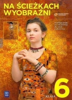Na ścieżkach wyobraźni Plastyka 6 Podręcznik