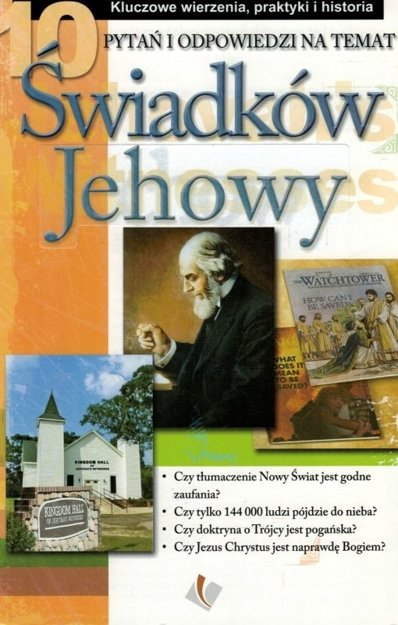  10 pytań i odpowiedzi na temat świadków Jehowy - broszura