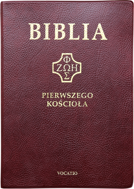 Biblia pierwszego Kościoła oprawa PCV złocone brzegi kartek bordowa