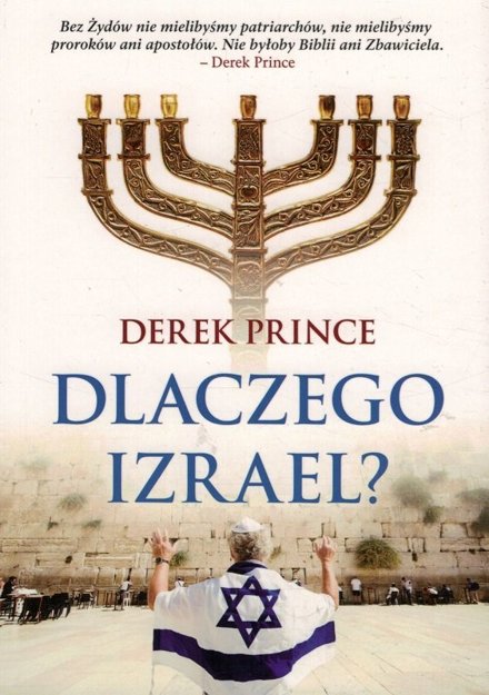 Dlaczego Izrael? - Derek Prince - oprawa miękka