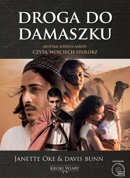 Droga do Damaszku cz. 3 Kroki wiary - Janette Oke i Davis Bunn - audiobook MP3