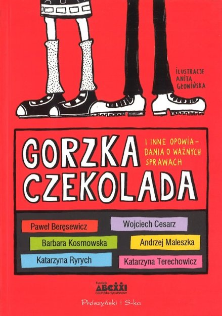 Gorzka czekolada i inne opowiadania o ważnych sprawach - Paweł Beręsewicz, Wojciech Cesarz