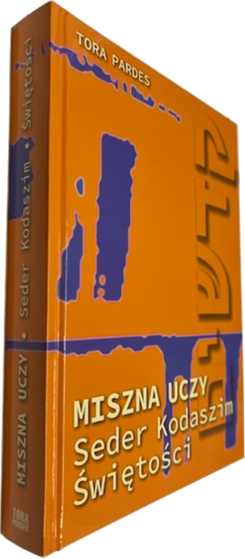 Miszna uczy, Seder Tohorot - Rytualna czystość - Seder Kodaszim - Świętości - oprawa twarda