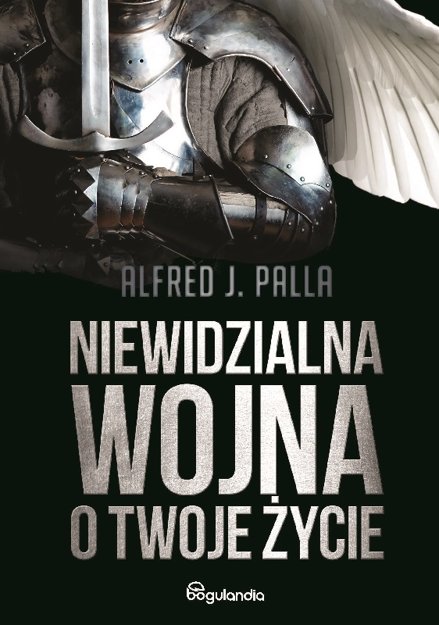 Niewidzialna wojna o Twoje życie - Alfred J. Palla - oprawa miękka