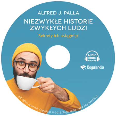 Niezwykłe historie zwykłych ludzi sekrety ich osiągnięć - Alfred J. Palla - Audiobook CD/MP3