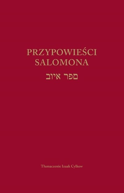 Przypowieści Salomona - Izaak Cylkow - oprawa twarda