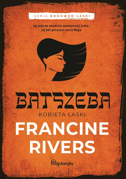 Rodowód łaski PAKIET - Francine Rivers - 5 powieści biblijnych