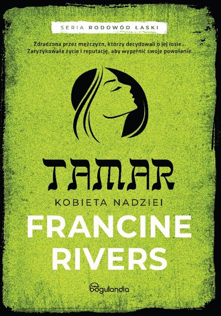 Rodowód łaski PAKIET - Francine Rivers - 5 powieści biblijnych