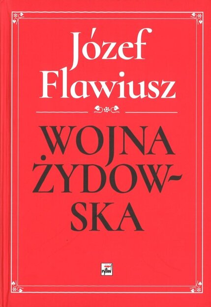 Wojna Żydowska - Józef Flawiusz - oprawa twarda